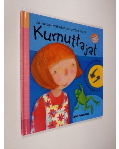 Kirjailijan Vivian French käytetty kirja Kurnuttajat : tarina sammakoiden kasvattamisesta