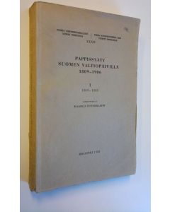 Kirjailijan Kaarlo Österbladh käytetty kirja Pappissääty Suomen valtiopäivillä 1809 - 1906 1, 1809 - 1885