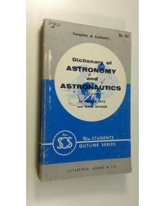Kirjailijan Armand ym. Spitz käytetty kirja Dictionary of Astronomy and Astronauts