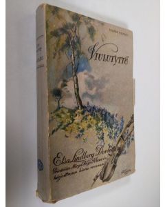 Kirjailijan Elsa Lindberg-Dovlette käytetty kirja Viulutyttö