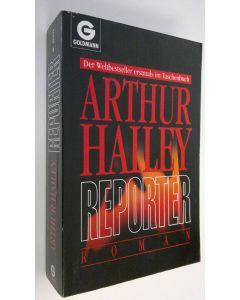 Kirjailijan Arthur Halley käytetty kirja Repoter : roman