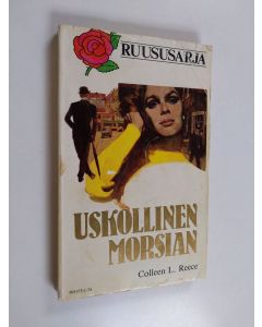 Kirjailijan Colleen L. Reece käytetty kirja Uskollinen morsian