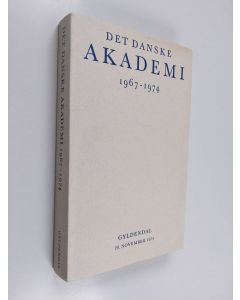 Kirjailijan Danske Akademi käytetty kirja Det Danske Akademi 1967-1974, Selskabet til de skiønne og nyttige videnskabers forfremmelse - en bog om sproget