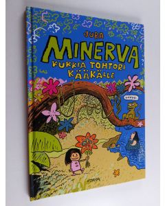 Kirjailijan Juba käytetty kirja Minerva : kukkia tohtori Kääkälle