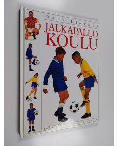 Kirjailijan Gary Lineker käytetty kirja Jalkapallokoulu