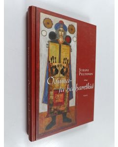 Kirjailijan Juhani Peltonen käytetty kirja Osuma- ja harharetkiä