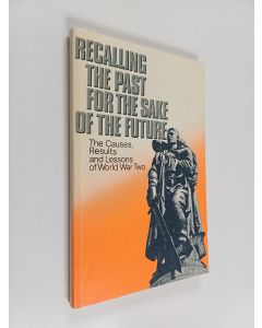 Kirjailijan Pavel Zhilin käytetty kirja Recalling the past for the sake of the future : the causes, results and lessons of World War Two