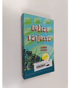 Kirjailijan Jarmo Stoor käytetty kirja Nokian varjossa
