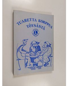käytetty kirja Tuaretta korppua Töysästa