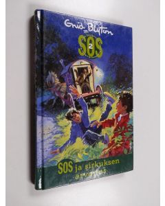 Kirjailijan Enid Blyton käytetty kirja SOS ja sirkuksen arvoitus