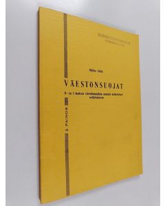 Kirjailijan Mikko Eklin käytetty kirja Väestönsuojat : B- ja C-luokan väestönsuojista annetut määräykset selityksineen