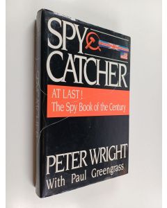 Kirjailijan Peter Wright & Paul Greengrass käytetty kirja Spycatcher