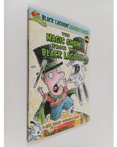 Kirjailijan Mike Thaler käytetty kirja The Magic Show from the Black Lagoon