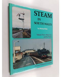 Kirjailijan Michael Hale käytetty kirja Steam in South Wales