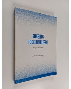 Kirjailijan Antti Verneri Kautto käytetty kirja Sukellus todellisuuteen : kirjoituskokoelma