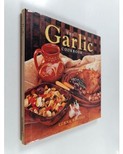 Kirjailijan Lorna Rhodes käytetty kirja The garlic cookbook