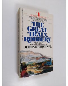 Kirjailijan Michael Crichton käytetty kirja The great train robbery