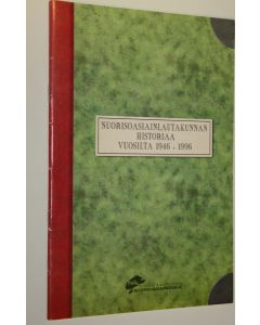 käytetty teos Nuorisoasiainlautakunnan historiaa vuosilta 1946-1996