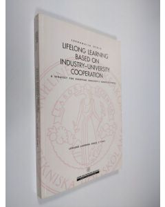Kirjailijan Leenamaija Otala käytetty kirja Lifelong learning based on industry-university cooperation : A strategy for european industry's competitiveness