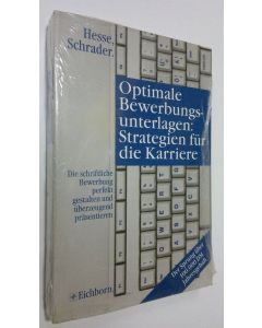 Kirjailijan Hesse Schrader käytetty kirja Optimale Bewerbungsunterlagen : Strategien fur die Karriere (UUSI)