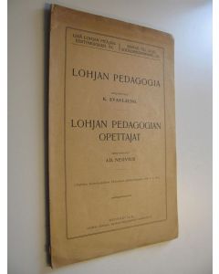 Kirjailijan Knut / Neovius Svanljung käytetty kirja Lohjan pedagogia / Lohjan pedagogian opettajat