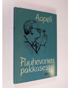 Kirjailijan Aapeli käytetty kirja Puuhevonen pakkasessa