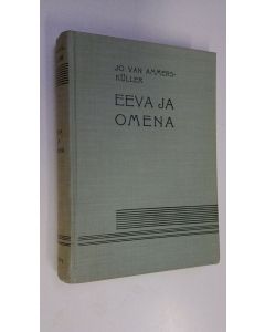 Kirjailijan Jo van Ammers-Kuller käytetty kirja Eeva ja omena : (Puck Coornveltin avioliitto)