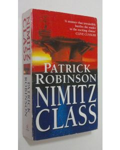 Kirjailijan Patrick Robinson käytetty kirja Nimitz Class