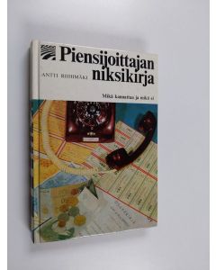Kirjailijan Antti Riihimäki käytetty kirja Piensijoittajan niksikirja