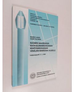 Kirjailijan Marko Laiho käytetty kirja Suomen maaseudun matkailumarkkinoinnin kehittämisohjelma Venäjän markkina-alueelle : loppuraportti 11.1.1999