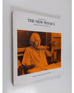 Kirjailijan Armin Hermann käytetty kirja The New Physics : the route into the atomic age