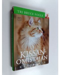 Kirjailijan Bruce Fogle käytetty kirja Kissanomistajan käsikirja