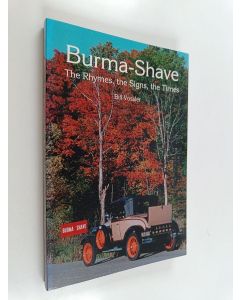 Kirjailijan Bill Vossler käytetty kirja Burma-Shave - The Rhymes, the Signs, the Times