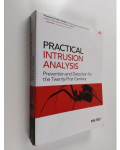 Kirjailijan Ryan Trost käytetty kirja Practical Intrusion Analysis - Prevention and Detection for the Twenty-first Century