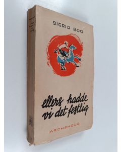Kirjailijan Sigrid Boo käytetty kirja Ellers hadde vi det festlig