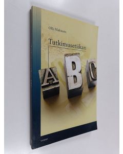 Kirjailijan Olli Mäkinen käytetty kirja Tutkimusetiikan ABC