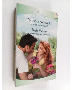 Kirjailijan Trish Wylie & Teresa Southwick käytetty kirja Tuletko seurakseni? ; Syrjäisen saaren salaisuus