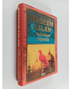 Kirjailijan Nadeem Aslam käytetty kirja Kultainen legenda