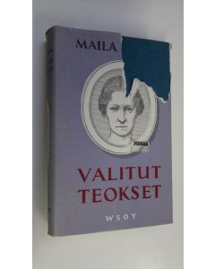Kirjailijan Maila Talvio käytetty kirja Valitut teokset
