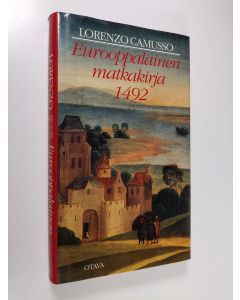 Kirjailijan Lorenzo Camusso käytetty kirja Eurooppalainen matkakirja 1492