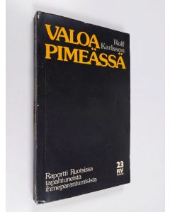 Kirjailijan Rolf Karlsson käytetty kirja Valoa pimeässä