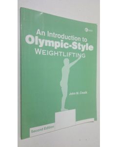 Kirjailijan John Cissik käytetty kirja An introduction to Olympic Style Weightlifting