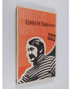 Kirjailijan Erkki H. Salonen käytetty kirja Duunarin raportti