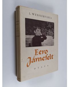 Kirjailijan Ludvig Wennervirta käytetty kirja Eero Järnefelt ja hänen aikansa 1863-1937