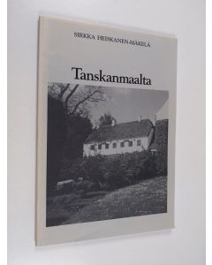 Kirjailijan Sirkka Heiskanen-Mäkelä käytetty teos Tanskanmaalta : esseitä ja kirjoitelmia 1971-1991