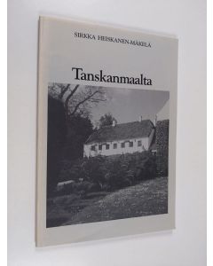 Kirjailijan Sirkka Heiskanen-Mäkelä käytetty teos Tanskanmaalta : esseitä ja kirjoitelmia 1971-1991