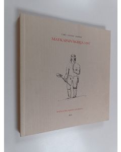 Kirjailijan Carl Gustaf Ramsay käytetty kirja Matkapäiväkirja 1807 : matka eteläisessä Suomessa