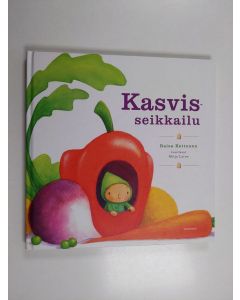 Kirjailijan Raisa Kettunen käytetty kirja Kasvisseikkailu
