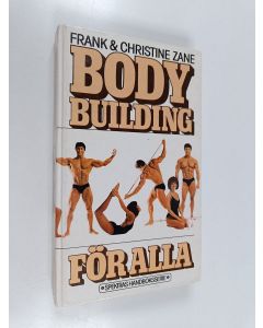 Kirjailijan Christine Zane käytetty kirja Bodybuilding for alla