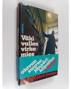 Kirjailijan Matti Yrjänä Joensuu käytetty kirja Väkivallan virkamies : dokumentaarinen romaani Helsingissä tapahtuneesta henkirikoksesta, sen tutkijasta ja ihmisestä elämän päättyessä
